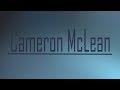 Cameron mclean showreel april 2018