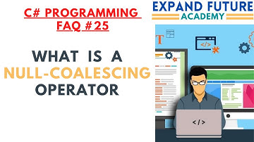 C# Programmers  FAQ - 25 - Null-coalescing operator   #ExpandFutureAcademy #shorts