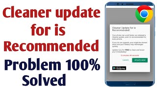 Cleaner Update for is Recommended | Chrome browser Cleaner Update for is Recommended screenshot 5