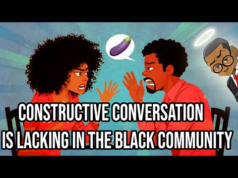 NEELY FULLER JR - CONSTRUCTIVE CONVERSATION IS LACKING IN THE BLACK COMMUNITY