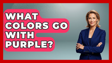 What Colors Go With Purple? - Style Your Decor