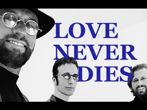 bee-gees---love-never-dies-(hq-1997)