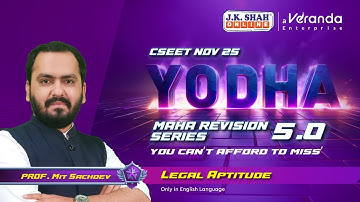 CSEET NOV 25 ll YODHA MAHA REVISION l Legal Aptitude l #csatjkshahclasses