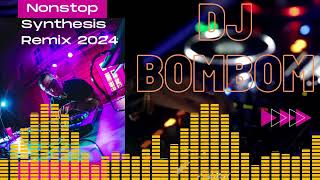 DISCO NONSTOP TECHNO REMIX 💦 DJ BOMBOM MUSIC REMIX 2023 💦Dance With DJ- Nonstop Synthesis Remix 2024