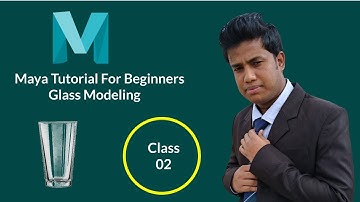 maya tutorial for beginners  ( 2019 bangla ) glass modeling/n presents