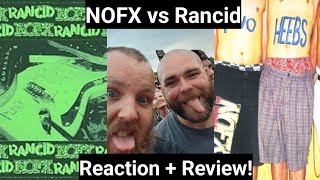 NOFX Vs Rancid | Reaction + Review!