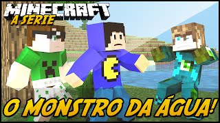 Minecraft: A SÉRIE 2  MONSTRO DA ÁGUA! #7