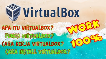 APA ITU VIRTUALBOX??? DAN BAGAIMANA CARA INSTALLNYA???