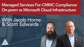 Managed Services For CMMC Compliance: On-prem vs Microsoft Cloud Infrastructure