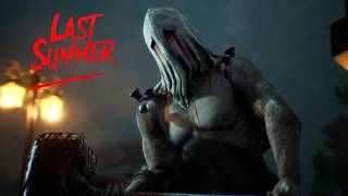 Last Summer - Official Teaser Trailer Asymmetrical Multiplayer Horror Game