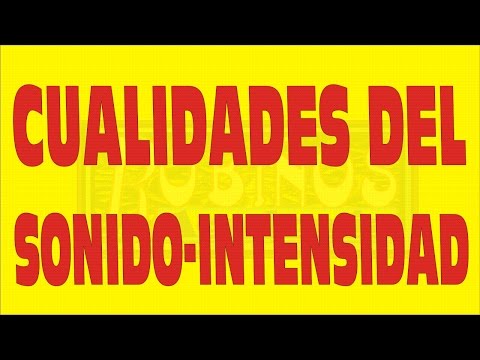 CUALIDADES DEL SONIDO-INTENSIDAD