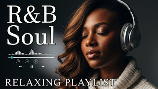 Download Lagu 【R\u0026B Soul】Relaxing Romantic Playlist - Smooth Vocals \u0026 Chill Groove Study • Focus • Relax MP3