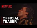 Juan Gabriel: I Must, I Can, I Will | Official Teaser | Netflix