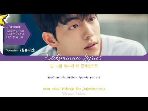 [Twenty Five Twenty One/Vinte e Cinco, Vinte e Um OST Part 4] Wonstein - (Your Existence) 