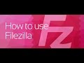 How to use Filezilla for FTP website file management