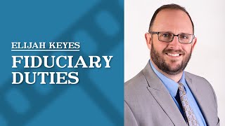 What are my fiduciary duties to beneficiaries?