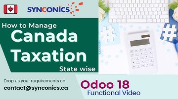 Manage Canadian Taxes state wise by Odoo Fiscal Position | Odoo 18 Functional video | Synconics INC.
