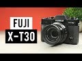 Fuji X-T30 - Watch Before You Buy