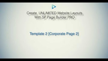 SP Pagebuilder Pro Tutorial - Template 2 [Corporate page 2]