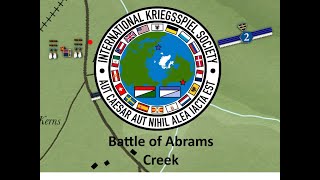 The Battle of Abrams Creek
A live video from the International Kriegsspiel Society! The Battle of Abrams Creek