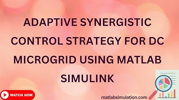 Adaptive Synergistic Control strategy for DC Microgrid using MATLAB Simulink