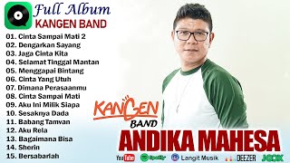 15 Lagu Terbaik Andika Mahesa Kangen Band Terbaru 2024 (Hits Dengarkan Sayang, Cinta Sampai Mati 2)