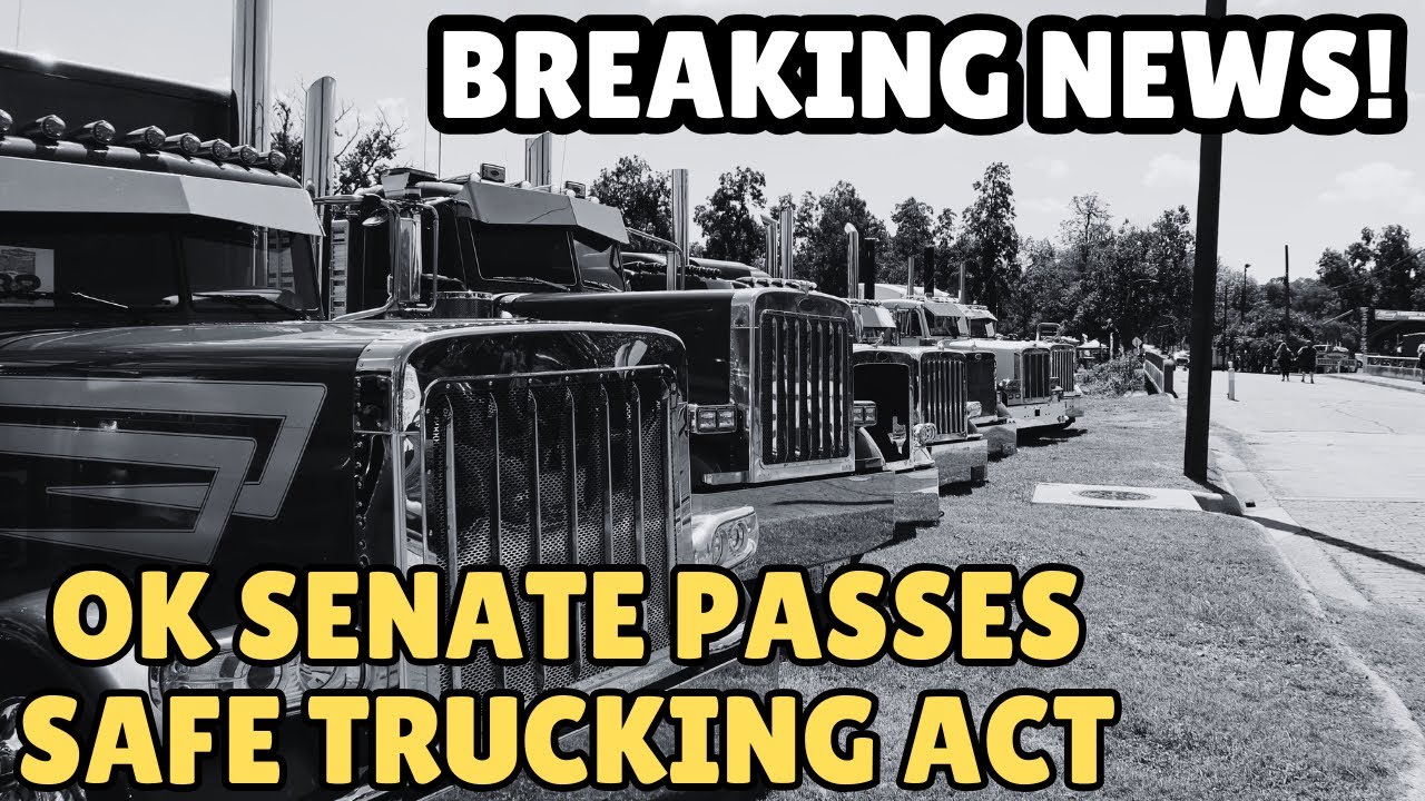 BREAKING NEWS | Oklahoma Senate Passes Safe Trucking Act