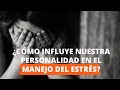 Personalidad y actitudes ante el estrés