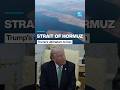 Strait Of Hormuz Trump S Ultimatum To Iran FRANCE 24 English Strait Of Hormuz Trump S Ultimatum To Iran FRANCE 24 English