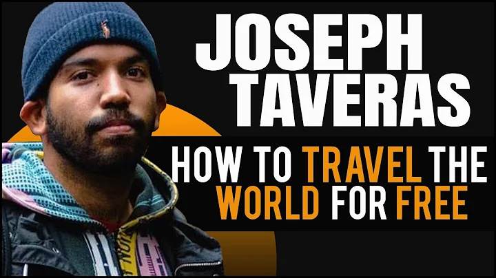 Joseph Taveras: How To Travel The World For Free