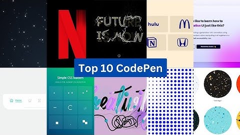Top 10 CodePen You Must See