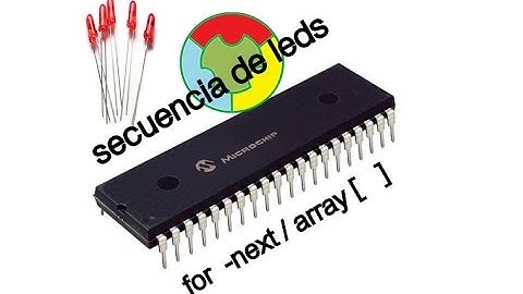 Secuencia de leds con instrucciones for next ,array en Proton IDE | LENGUAJE BASIC | PIC