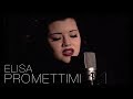 Elisa - Promettimi (Arianna Palazzetti COVER)