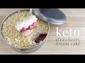 Keto Strawberry Dream Cake