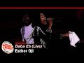 Esther Oji – Baba Eh (Live)