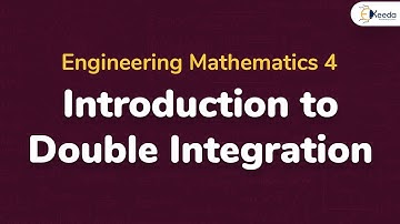Introduction to Double Integration - Vector Integration - Engineering Mathematics 4