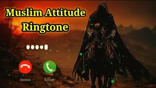 Muslim Attitude Ringtone | New Attitude Ringtones