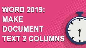 Microsoft Word: Make document text 2 columns
