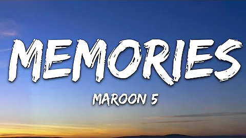 Maroon 5 - Memories (Lyrics) get amazing time and remember the feeling