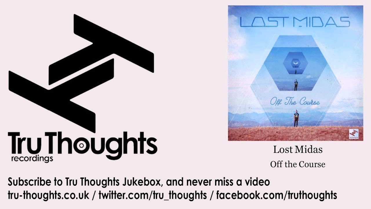 Lost Midas - Off the Course adlı videoyu YouTube'da izle Lost Midas - Off the Course adlı videoyu YouTube'da izle