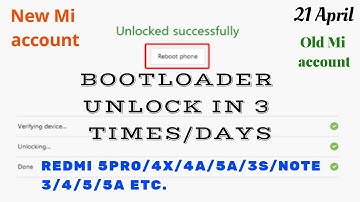 How to unlock bootloader in 3 times - Redmi note 5/5 pro/3/4, 4X/5A/4A/5 etc. (21 April)