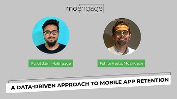 A data driven approach to mobile app retention