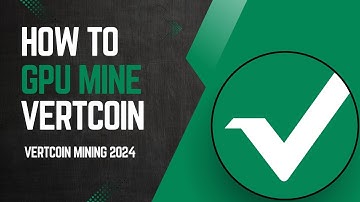 Vertcoin Mining 2024 | How to GPU Mine Vertcoin | Hiveos | 2GB GPU & Higher | VTC | & Channel Update