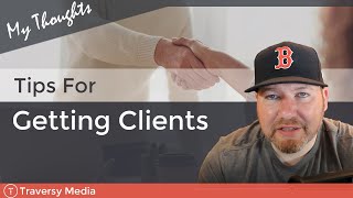 Tips For Getting Clients | Web Development