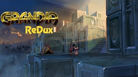 Grandia ReDux 3.0 First Boss (Download in description)