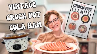 COOKING FROM MY VINTAGE CROCK POT COOK BOOK! 1970'S CROCK PUT WHOLE COLA HAM! by Claire Risper 514 views 7 months ago 10 minutes, 13 seconds