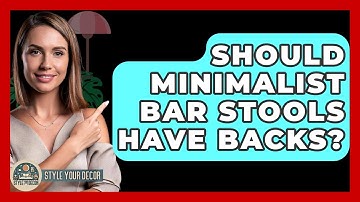 Should Minimalist Bar Stools Have Backs? - Style Your Decor