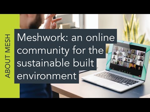 Meshwork: an online community for the sustainable built environment
