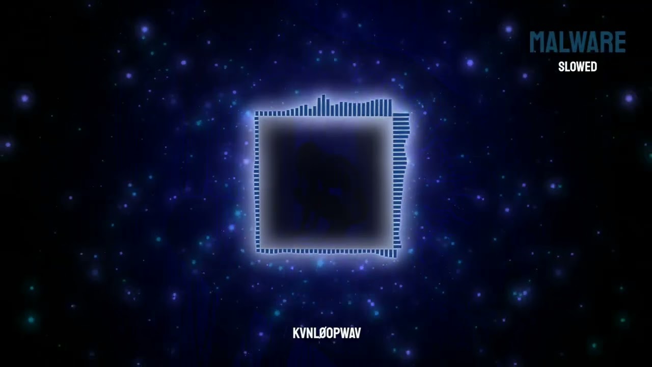 kvnløopwav - Malware (Slowed Audio Visualizer)