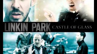 Linkin Park - Castle Of Glass